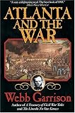 Garrison, Webb B.: Atlanta and the War