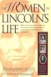 Winkler, H. Donald: The Women in Lincoln's Life: Nancy Hanks, Ann Rutledge, Mary Todd, and Others Winkler, H. Donald: The Women in Lincoln's Life: Nancy Hanks, Ann Rutledge, Mary Todd, and Others