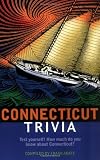 Abate, Frank R.: Connecticut Trivia Abate, Frank R.: Connecticut Trivia