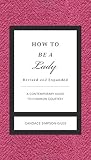 Simpson-Giles, Candace: How to Be a Lady