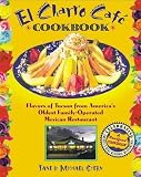 Stern, Jane: El Charro Cafe Cookbook: Flavors of Tucson from America's Oldest Family-Operated Mexican Restaurant