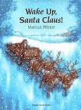 Pfister, Marcus: Wake Up, Santa Claus