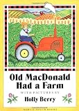 Berry, Holly: Old Macdonald Had a Farm Berry, Holly: Old Macdonald Had a Farm