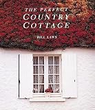 Laws, Bill: The Perfect Country Cottage