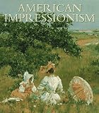 Gerdts, William H.: American Impressionism Gerdts, William H.: American Impressionism