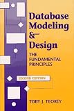 Teorey, Toby J.: Database Modeling & Design: The Fundamental Principles