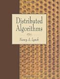Lynch, Nancy A.: Distributed Algorithms