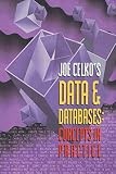 Celko, Joe: Joe Celko's Data & Databases: Concepts in Practice Celko, Joe: Joe Celko's Data & Databases: Concepts in Practice