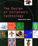 Druin, Allison: The Design of Children's Technology