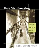 Westerman, Paul: Data Warehousing: Using the Wal-Mart Model