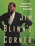Blinn, Jim: Jim Blinn's Corner: Notation, Notation, Notation