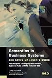 McComb, Dave: Semantics in Business Systems: The Savvy Manager's Guide McComb, Dave: Semantics in Business Systems: The Savvy Manager's Guide