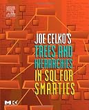 Celko, Joe: Joe Celko's Trees and Hierarchies in SQL for Smarties