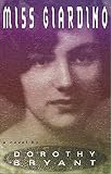 Bryant, Dorothy: Miss Giardino Bryant, Dorothy: Miss Giardino