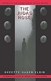Elgin, Suzette Haden: The Judas Rose