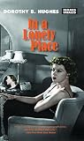Hughes, Dorothy: In a Lonely Place Hughes, Dorothy: In a Lonely Place