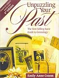 Croom, Emily Anne: Unpuzzling Your Past: The Best-Selling Basic Guide to Genealogy