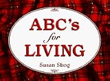 Skog, Susan: ABC's for Living Skog, Susan: ABC's for Living