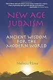 Ribner, Melinda: New Age Judaism: Ancient Wisdom for the Modern World Ribner, Melinda: New Age Judaism: Ancient Wisdom for the Modern World