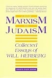 Herberg, Will: From Marxism to Judaism: The Collected Essays of Will Herberg Herberg, Will: From Marxism to Judaism: The Collected Essays of Will Herberg