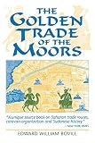 Hallett, Robin: The Golden Trade of the Moors: West African Kingdoms in the Fourteenth Century