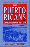 Wagenheim, Kal: Puerto Ricans: A Documentary History Wagenheim, Kal: Puerto Ricans: A Documentary History