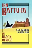 King, Noel: Ibn Battuta In Black Africa King, Noel: Ibn Battuta In Black Africa