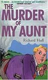 Hill, Richard: The Murder of My Aunt Hill, Richard: The Murder of My Aunt