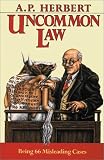 Herbert, A.P.: Uncommon Law Herbert, A.P.: Uncommon Law