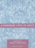 Blanchard, David S.: A Temporary State of Grace