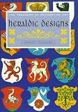 Fox-Davies, Arthur C.: Heraldic Designs Fox-Davies, Arthur C.: Heraldic Designs