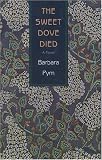 The Sweet Dove Died (1559213019) by Pym, Barbara Pym, Barbara: The Sweet Dove Died
