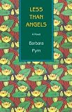 Pym, Barbara: Less Than Angels
