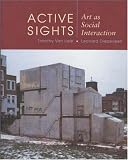 Diepeveen, Leonard: Active Sights: Art As Social Interaction Diepeveen, Leonard: Active Sights: Art As Social Interaction