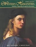 Matthews, Roy T.: Western Humanities: Beginnings Through the Renaissance Matthews, Roy T.: Western Humanities: Beginnings Through the Renaissance