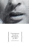 London, Todd: Contemporary American Monologues for Men London, Todd: Contemporary American Monologues for Men