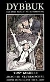 A Dybbuk: The Dybbuk Melody and Other Themes and Variations (1559361379) by Neugroschel, Joachim Neugroschel, Joachim: A Dybbuk: The Dybbuk Melody and Other Themes and Variations