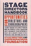 Diamond, David: The Stage Director's Handbook : Opportunities for Directors and Choreographers Diamond, David: The Stage Director's Handbook : Opportunities for Directors and Choreographers