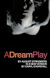 Strindberg, August: A Dream Play Strindberg, August: A Dream Play