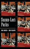 Parks, Suzan-Lori: 365 Days/365 Plays Parks, Suzan-Lori: 365 Days/365 Plays