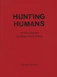 Newton, Michael: Hunting Humans