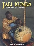 Glass, Philip: Jali Kunda: Griots of West Africa & Beyond Glass, Philip: Jali Kunda: Griots of West Africa & Beyond