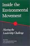 Snow, Donald: Inside the Environmental Movement: Meeting the Leadership Challenge