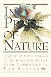 In Praise of Nature (1559630345) by Mills, Stephanie Mills, Stephanie: In Praise of Nature