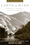 Geddes, Robert: Earth in Mind: On Education, Enviroment, and the Human Prospect Geddes, Robert: Earth in Mind: On Education, Enviroment, and the Human Prospect