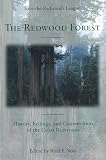 Save-The-Redwoods League: The Redwood Forest: History, Ecology, and Conservation of the Coastal Redwoods