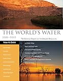 Gleick, Peter H.: The World's Water 2000-2001: The Biennial Report on Freshwater Resources Gleick, Peter H.: The World's Water 2000-2001: The Biennial Report on Freshwater Resources