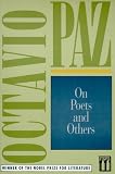 Paz, Octavio: On Poets and Others Paz, Octavio: On Poets and Others