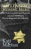 Marton, Kati: Wallenberg: Missing Hero