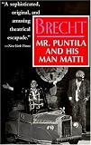 Manheim, Ralph: Mr. Puntila and His Man Matti